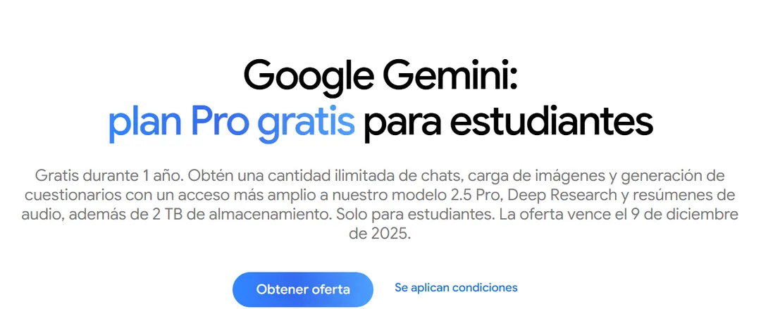 Google AI Pro ofrece a estudiantes universitarios acceso gratuito durante un año a sus herramientas de inteligencia artificial.