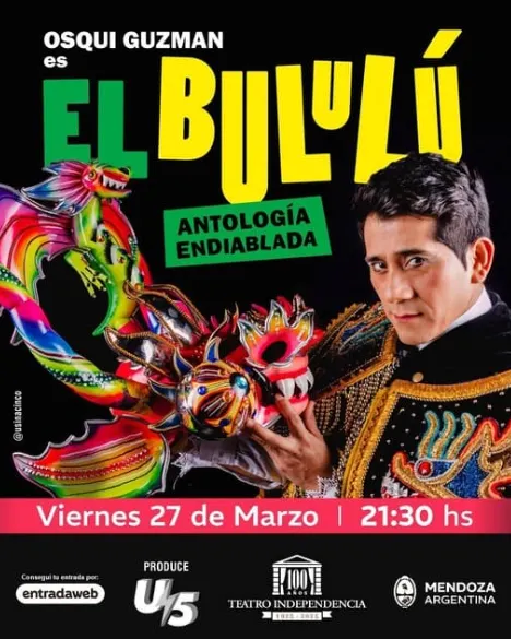 Osqui Guzmán presenta El Bululú en Mendoza. 