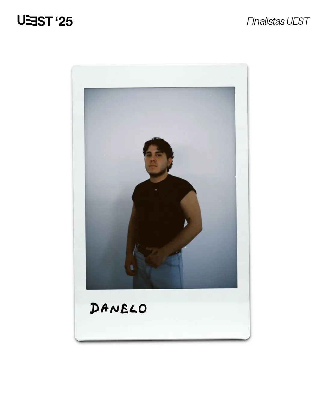 Finalista UEST: Danelo.