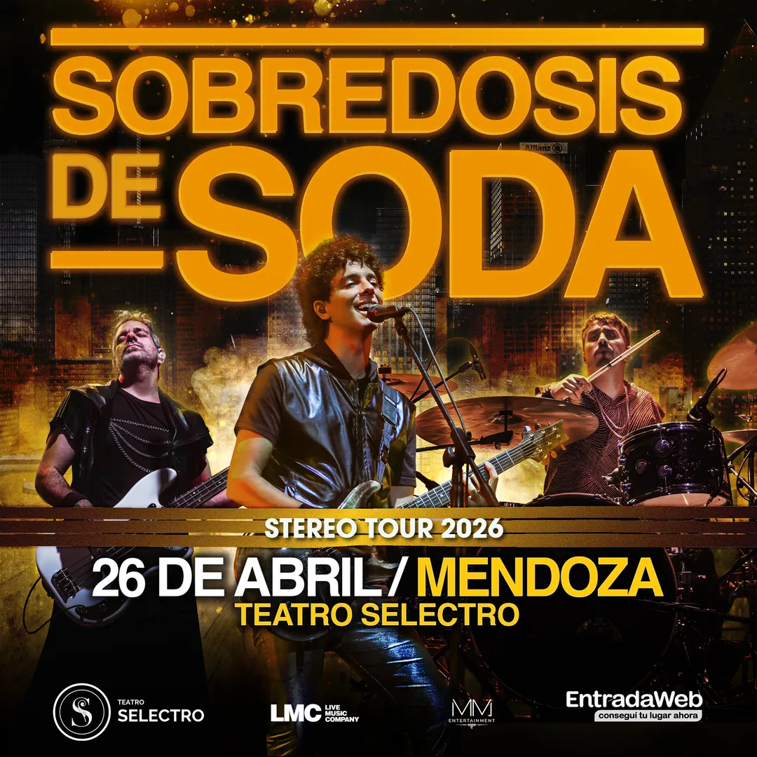 Sobredosis de Soda llega a Mendoza. 