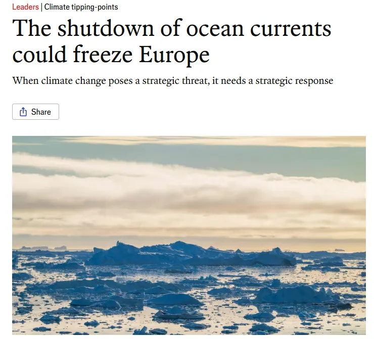 "El apagón de las corrientes del Atlántico podría congelar Europa", es el título del artículo de The Economist que roza el amarillismo.
