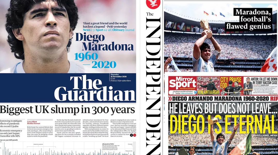 "Diego es eterno", "El mundo perdió a una leyenda" y "Maradona, el genio imperfecto del fútbol" en la tapa de los principales diarios de Inglaterra (The Guardian, The Independent y The Mirror) cuando informaron su muerte en noviembre de 2020.