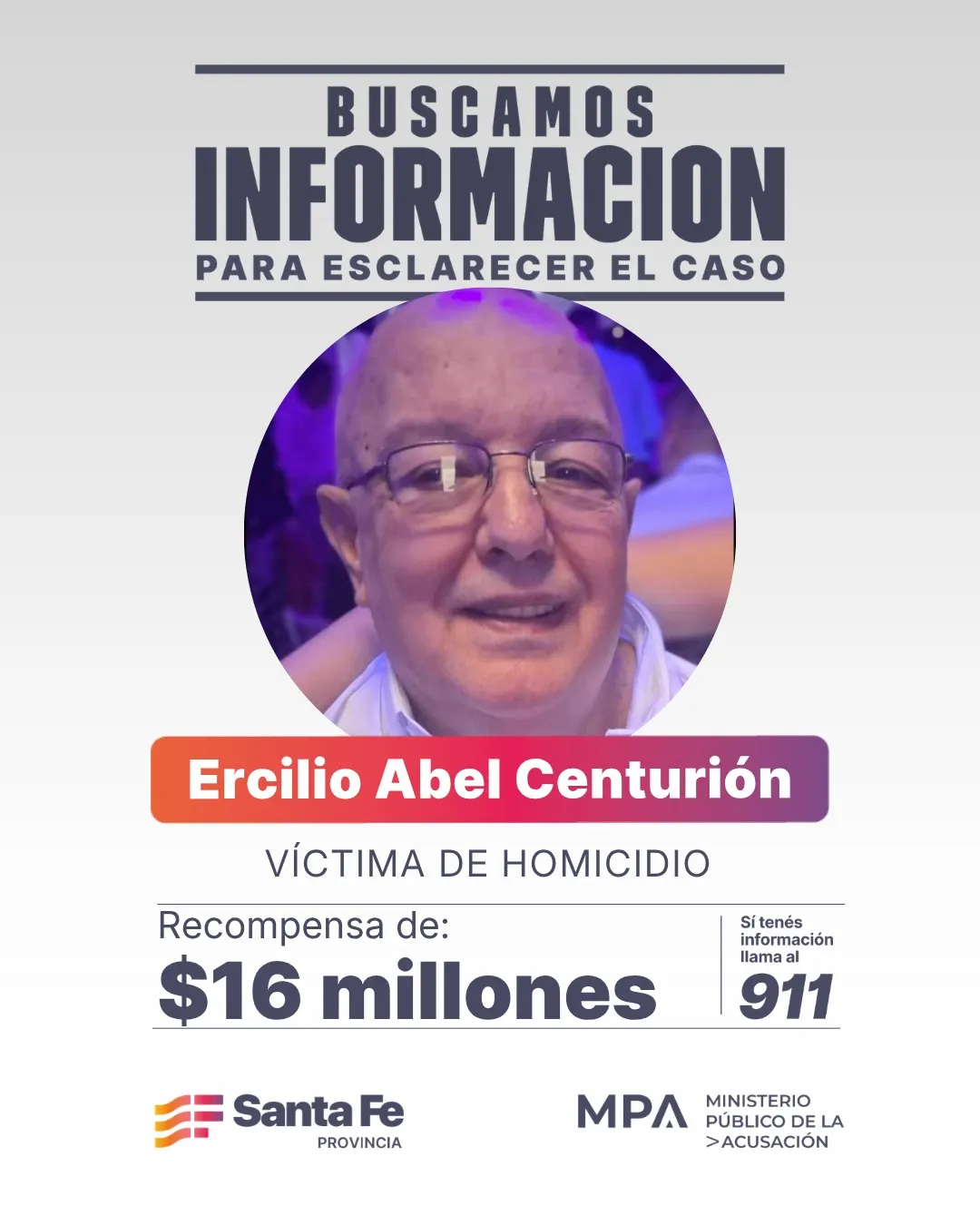 Ofrecen 16 millones de pesos de recompensa a la persona que aporte datos sobre el fallecimiento de Ercilio Abel Centurión.