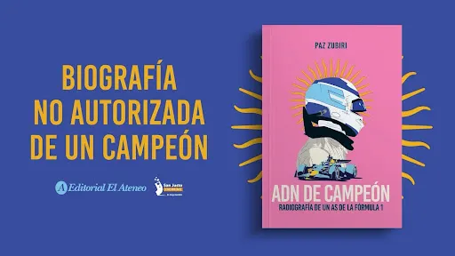 “ADN de Campeón. Radiografía de un as de la fórmula 1” de Paz Zubiri.