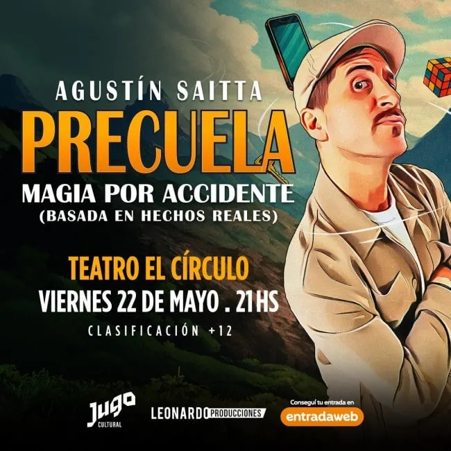Agustín Saitta, el mago del momento se presenta en el Teatro El Círculo. 