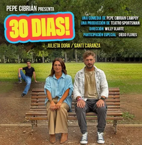 30 Días, una obra de Pepe Cibrián. 