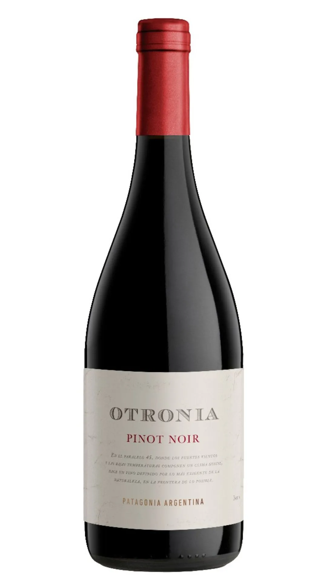 Otronia Pinot Noir.